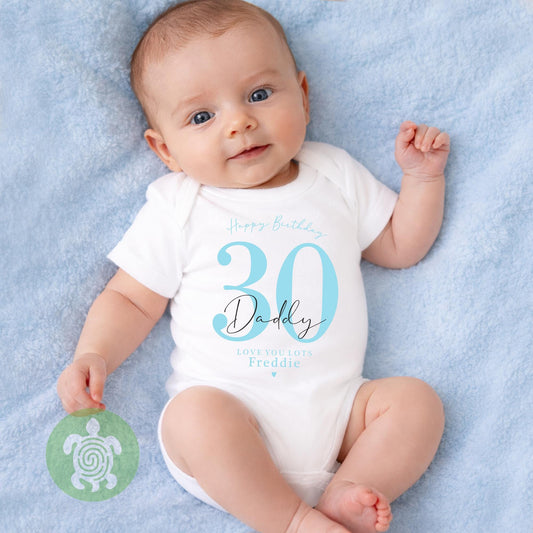Happy 30th Birthday Daddy Dad Customised Birthday Age, Newborn Baby Toddler Babygrow T-shirt, Personalised Celebration Gift, Any Age