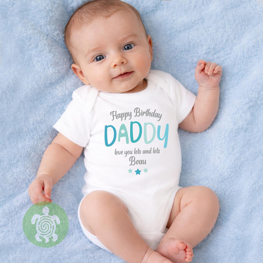 Happy Birthday Daddy Love you Lots Baby Toddler T-shirt Bodysuit Babygrow Personalised Pink Blue Option Gift